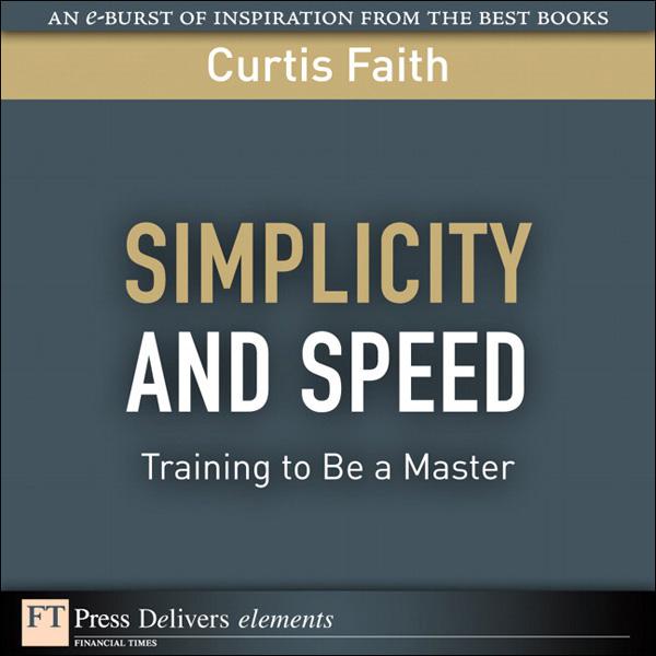 Simplicity and Speed - Curtis Faith