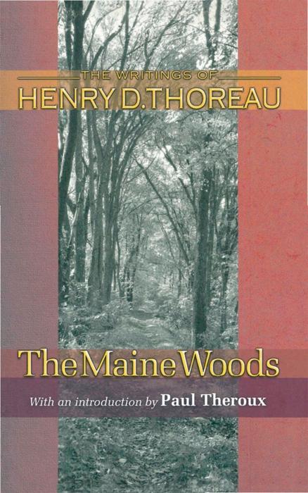 Maine Woods - Henry David Thoreau