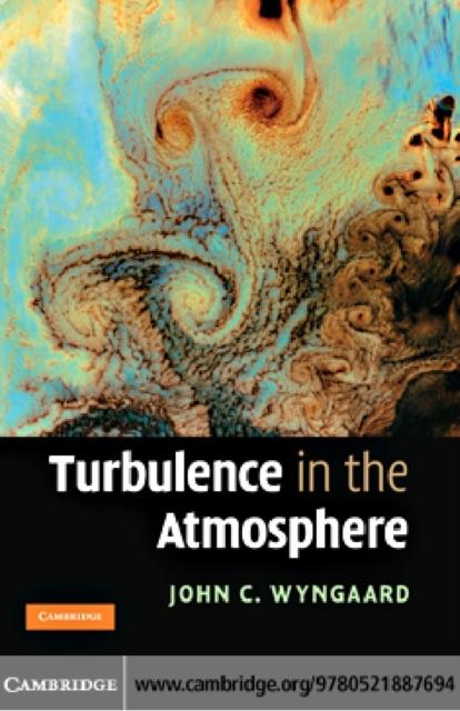 Turbulence in the Atmosphere als eBook von John C. Wyngaard - Cambridge University Press