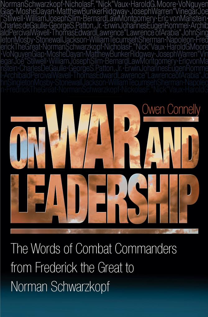On War and Leadership - Owen Connelly