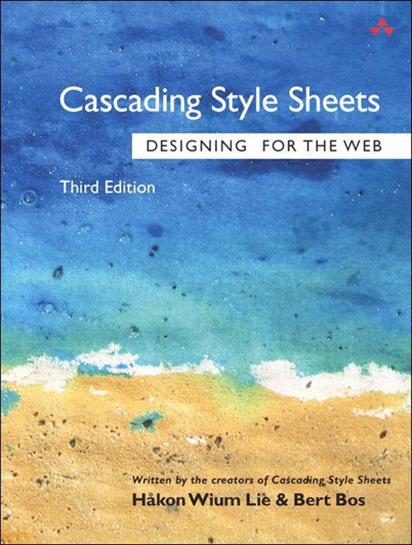 Cascading Style Sheets - Lie Hakon Wium/ Bert Bos