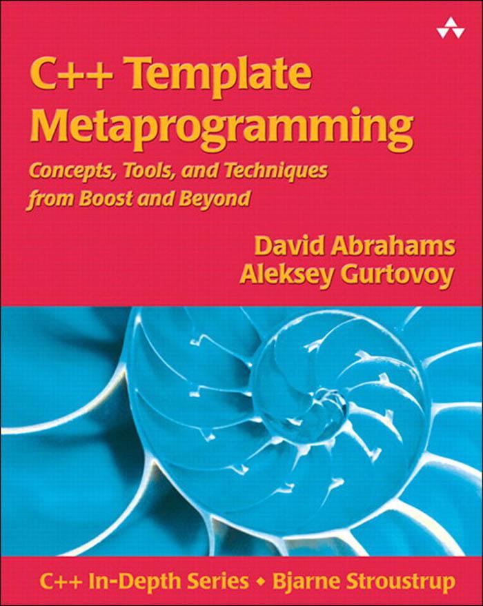 C++ Template Metaprogramming - David Abrahams/ Aleksey Gurtovoy