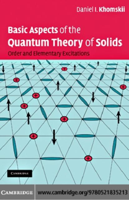 Basic Aspects of the Quantum Theory of Solids - Daniel I. Khomskii