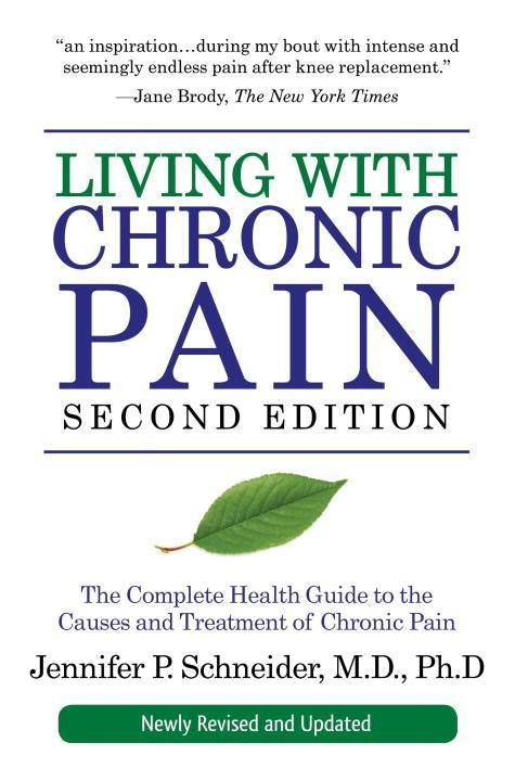 Living with Chronic Pain Second Edition - Jennifer P. Schneider