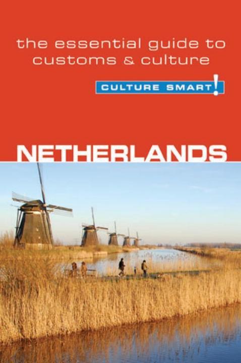 Netherlands--Culture Smart! als eBook von Sheryl Buckland - Kuperard