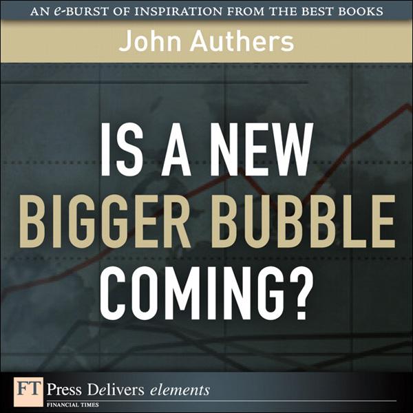 Is a New Bigger Bubble Coming? - John Authers