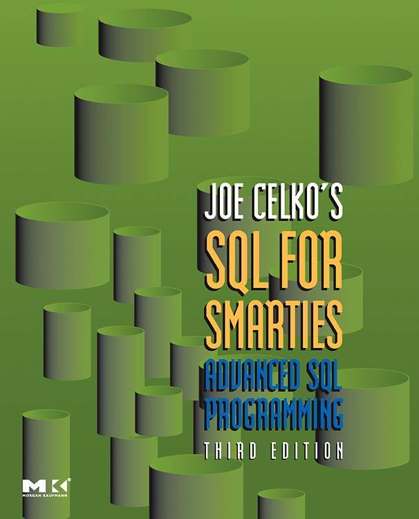 Joe Celko's SQL for Smarties - Joe Celko