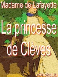 La princesse de Clèves als eBook von Madame de Lafayette - Ebookslib
