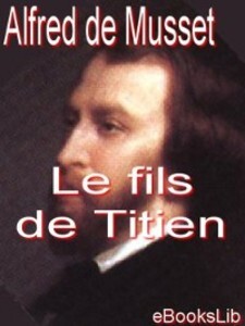 Le fils de Titien als eBook von Alfred de Musset - Ebookslib