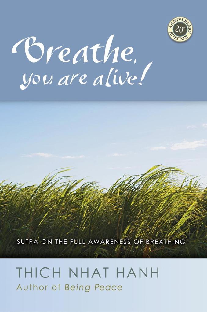 Breathe You Are Alive - Thich Nhat Hanh