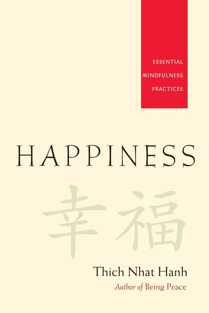 Happiness - Thich Nhat Hanh