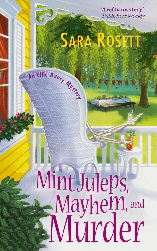Mint Juleps Mayhem and Murder - Sara Rosett