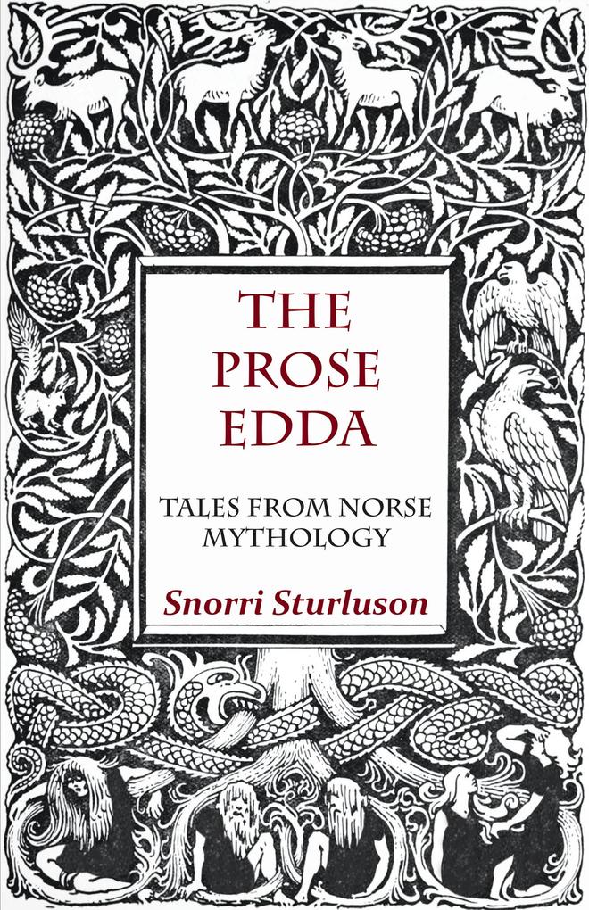 The Prose Edda - Tales from Norse Mythology - Snorri Sturluson