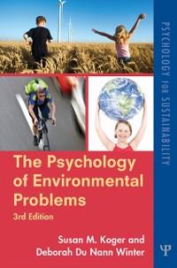 Psychology of Environmental Problems als eBook von Susan M. Koger, Deborah DuNann Winter - Taylor & Francis