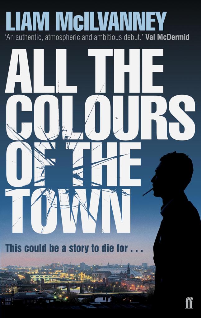 All the Colours of the Town - Liam McIlvanney
