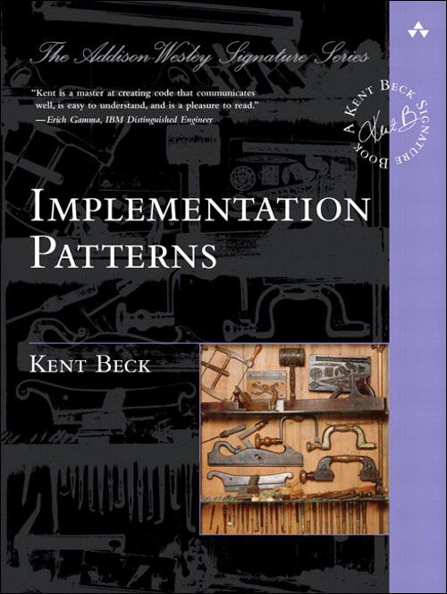 Implementation Patterns - Kent Beck