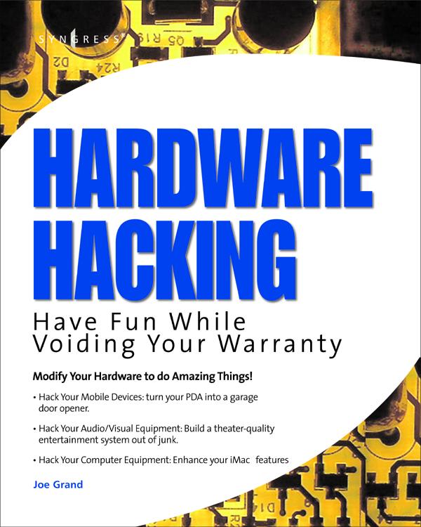 Hardware Hacking - Joe Grand/ Kevin D. Mitnick/ Ryan Russell