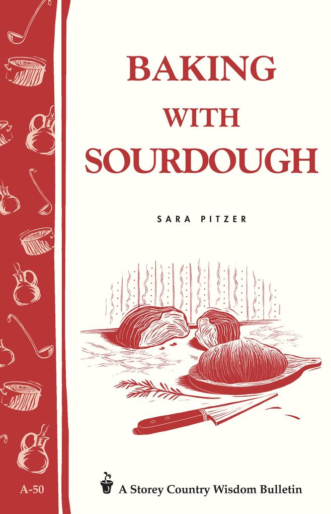 Baking with Sourdough - Sara Pitzer