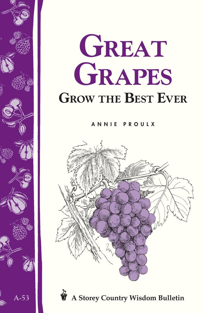 Great Grapes - Annie Proulx