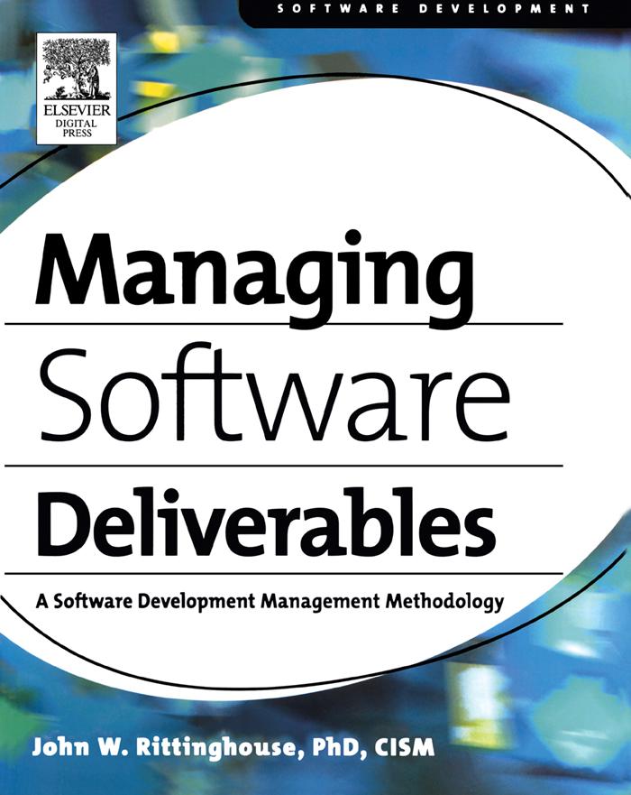 Managing Software Deliverables - Cism John Rittinghouse