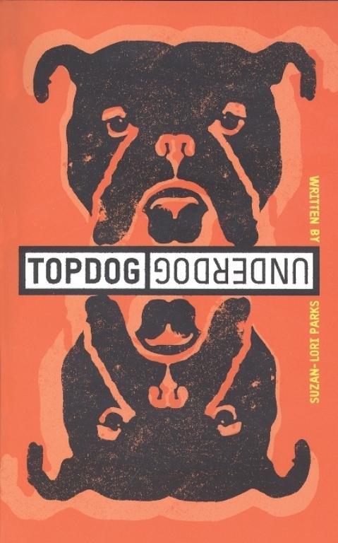 Topdog/Underdog (TCG Edition) - Suzan-Lori Parks