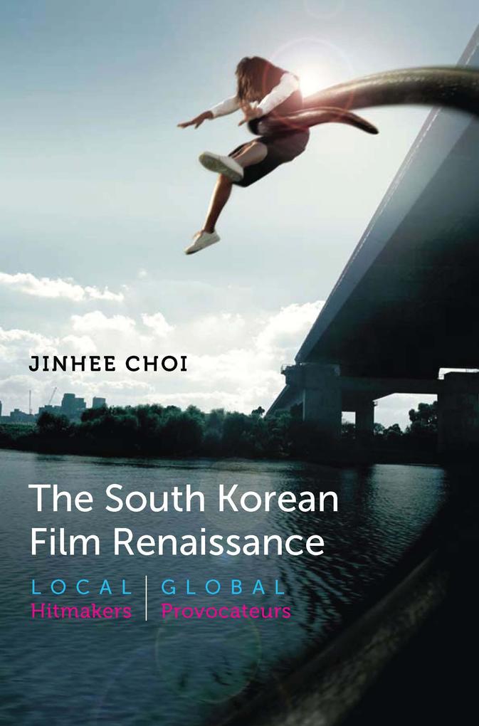The South Korean Film Renaissance - Jinhee Choi