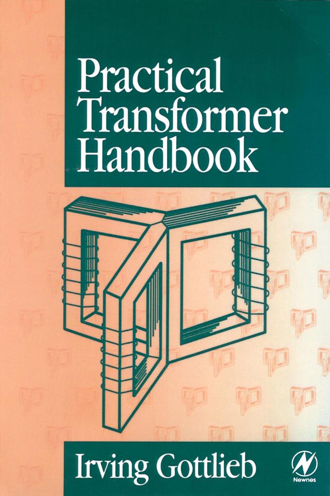 Practical Transformer Handbook - Irving Gottlieb