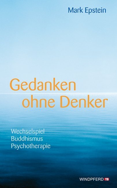 Mark Epstein: Gedanken ohne Denker - Taschenbuch - Bild 4