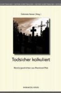 Todsicher kalkuliert - Mischa Bach/ Heinz-Peter Baecker/ Sinje Beck/ Susanne Beckenkamp/ Jacques Berndorf