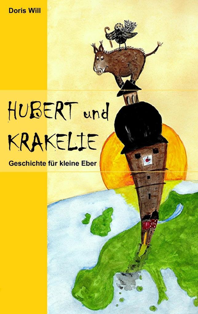 Hubert und Krakelie - Doris Will