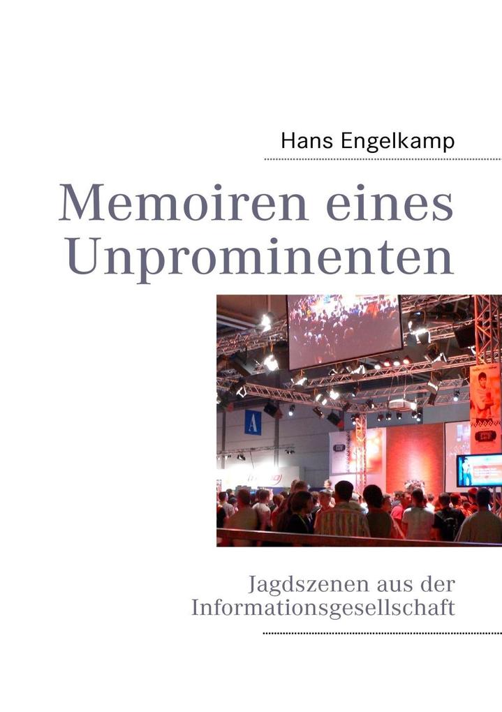 Memoiren eines Unprominenten - Hans Engelkamp