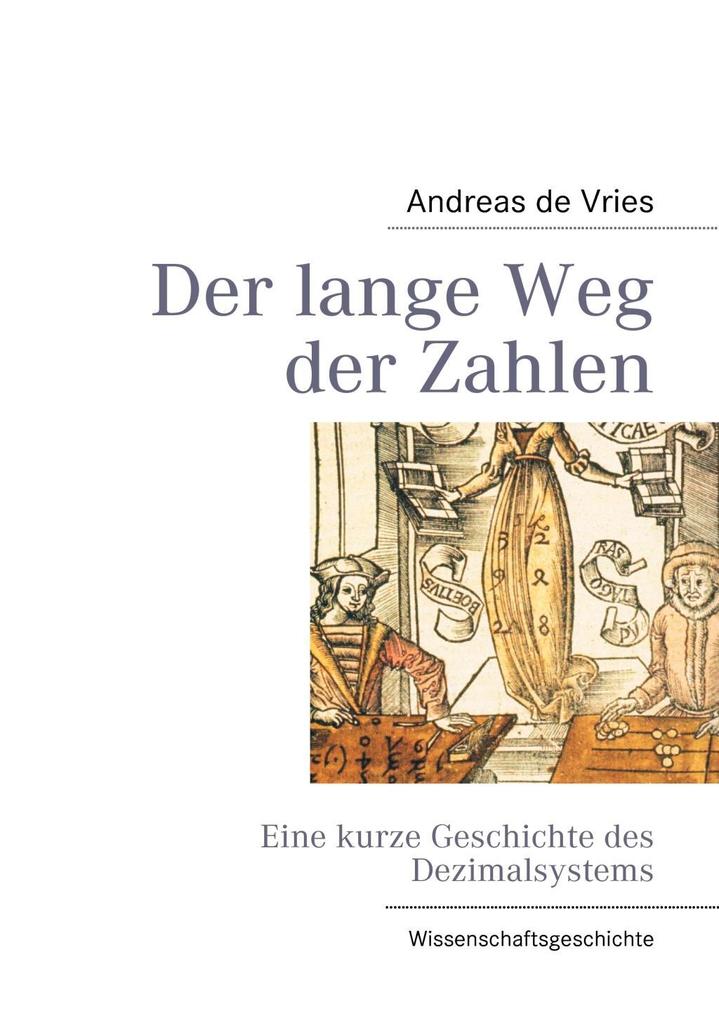 Der lange Weg der Zahlen - Andreas de Vries