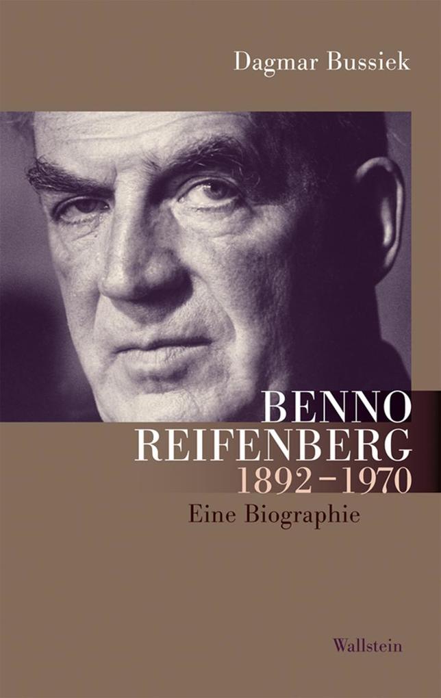 Benno Reifenberg (1892-1970) - Dagmar Bussiek