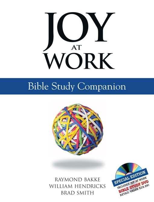 Joy at Work - Brad Smith/ William Hendricks/ Raymond Bakke