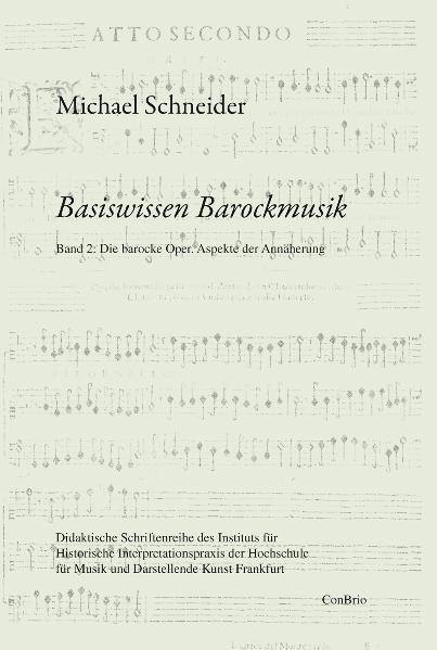 Basiswissen Barockmusik: Band 2: Die barocke Oper. Aspekte der Annäherung: Band 02: Die barocke Oper. Aspekte der Annäherung (Basiswissen Barockmusik ... für Musik und Darstellende Kunst Frankfurt) - Bild 4