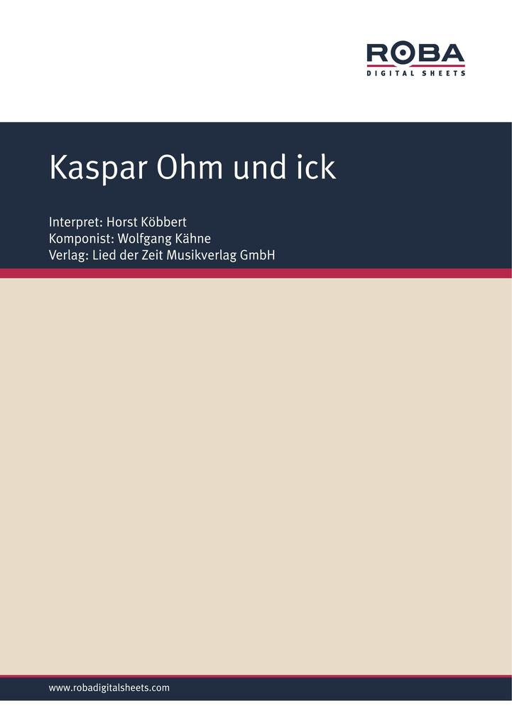 Kaspar Ohm und ick - Wolfgang Brandenstein/ Wolfgang Kähne