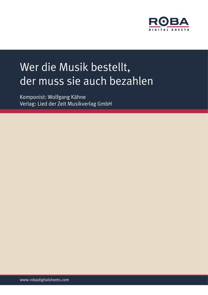 Wer die Musik bestellt der muss sie auch bezahlen - Gerd Halbach/ Wolfgang Kähne