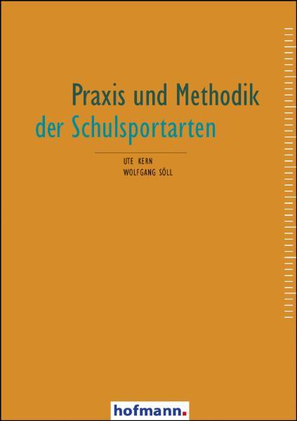 Hofmann Praxis Und Methodik Der Schulsportarten, Ratgeber Von Wolfgang Söll, Ute Kern - Bild 5