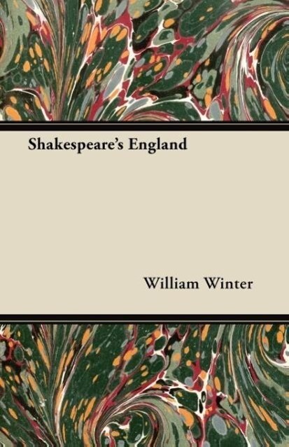 Shakespeare´s England als Taschenbuch von William Winter - Malinowski Press