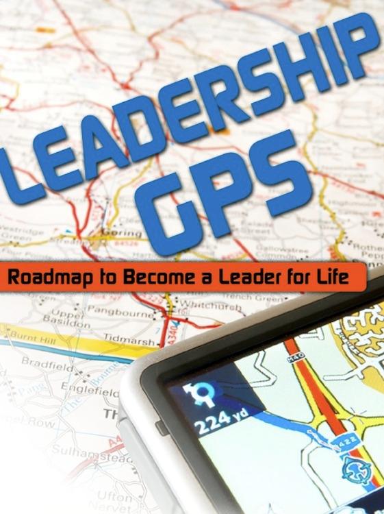Leadership GPS: Roadmap to Become a Leader for Life - Janice Witt Smith