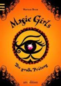 Magic Girls 05. Die große Prüfung - Marliese Arold