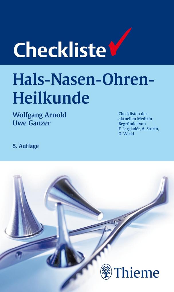 Checkliste Hals-Nasen-Ohren-Heilkunde - Wolfgang Arnold/ Uwe Ganzer
