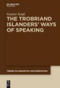 The Trobriand Islanders' Ways of Speaking - Gunter Senft