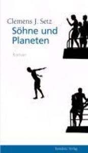 Söhne und Planeten - Clemens J. Setz