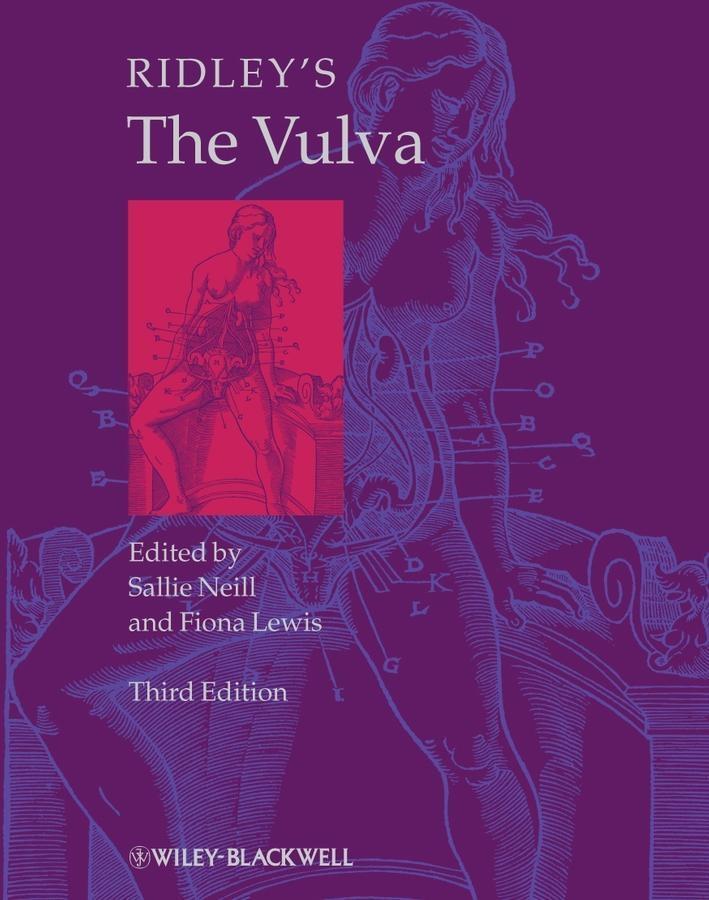 Ridley's The Vulva - Sallie Neill/ Fiona M. Lewis