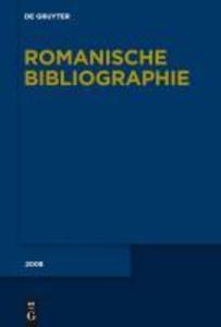 Romanische Bibliographie. Jahrgang 2008