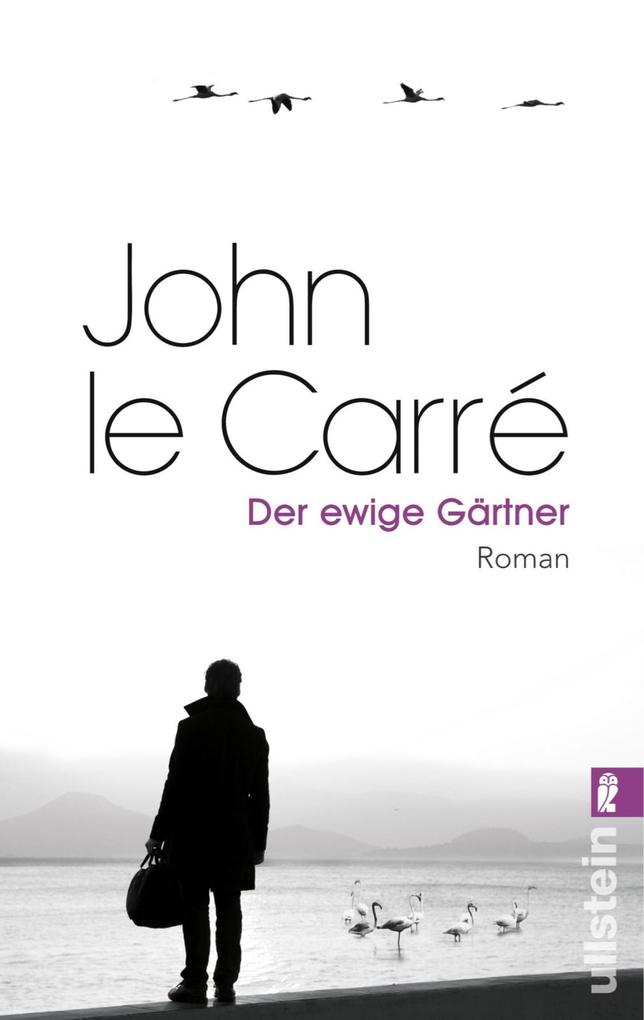 Der ewige Gärtner - John le Carré