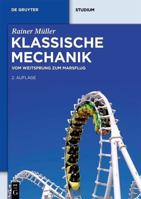 Klassische Mechanik - Rainer Müller