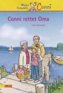 Conni Erzählbände 7: Conni rettet Oma - Julia Boehme