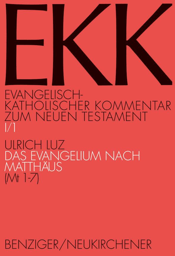 Das Evangelium nach Matthäus EKK I/1 - Ulrich Luz